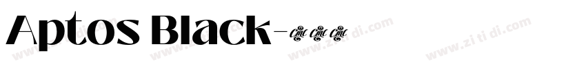 Aptos Black字体转换
